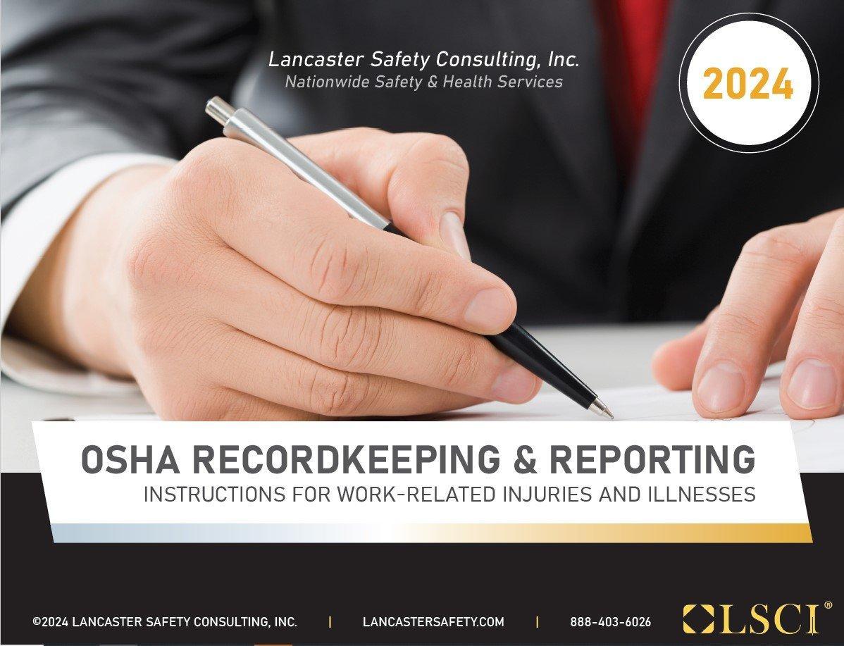 OSHA Recordkeeping and Reporting Guide - Lancaster Safety